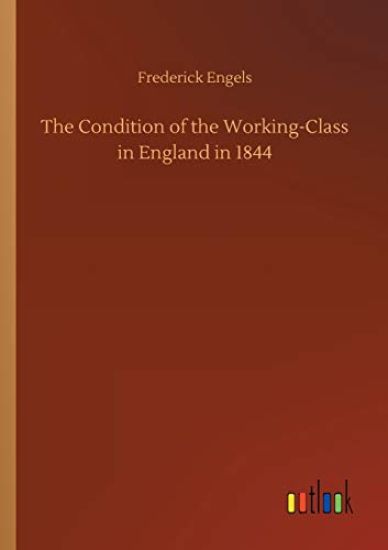 The Condition of the Working-Class in England in 1844