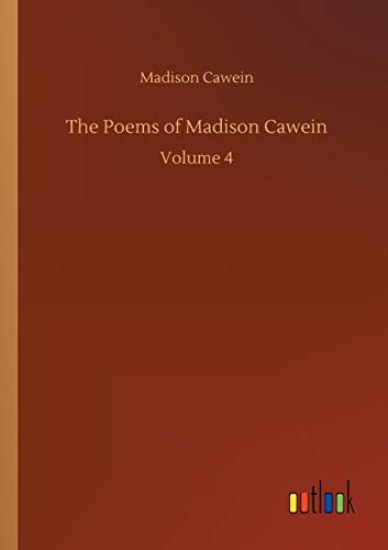 The Poems of Madison Cawein