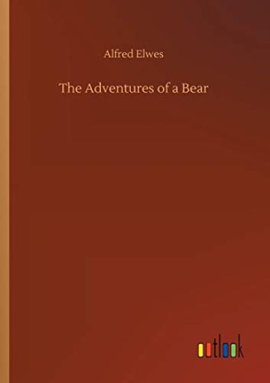The Adventures of a Bear