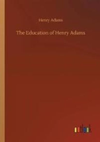 The Education of Henry Adams