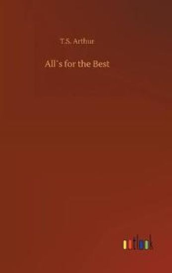All´s for the Best