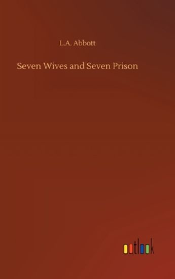 Seven Wives and Seven Prison