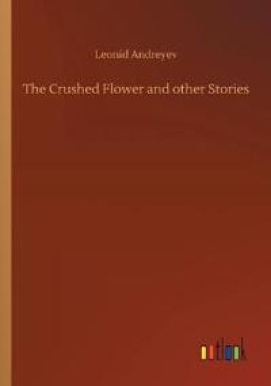 The Crushed Flower and other Stories