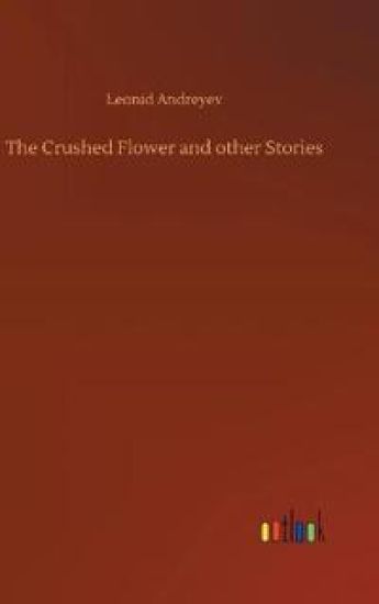 The Crushed Flower and other Stories