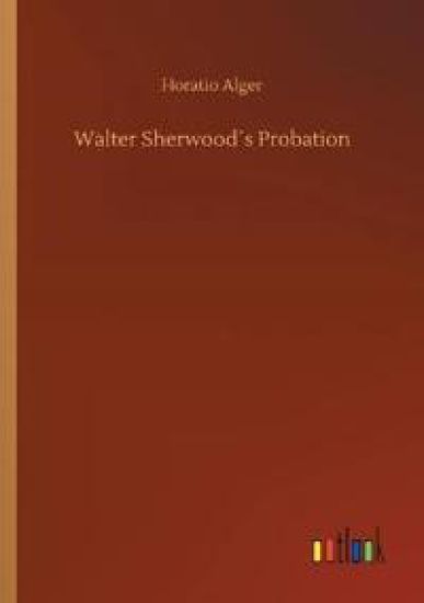 Walter Sherwood´s Probation