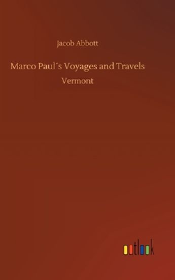 Marco Paul´s Voyages and Travels
