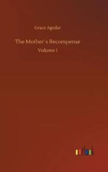 The Mother´s Recompense