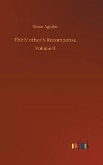 The Mother´s Recompense