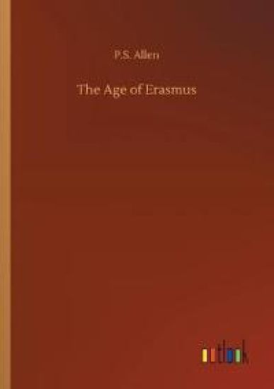 The Age of Erasmus