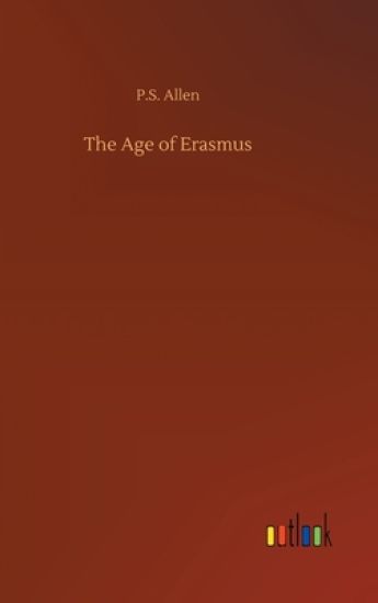 The Age of Erasmus