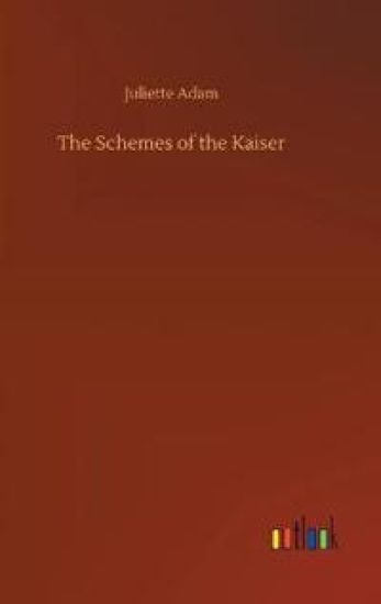 The Schemes of the Kaiser