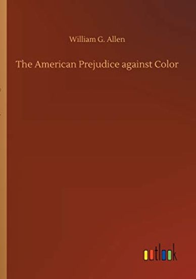 The American Prejudice against Color