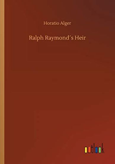 Ralph Raymond´s Heir