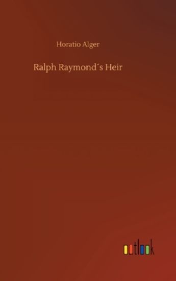 Ralph Raymond´s Heir
