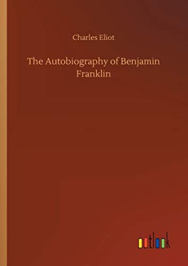 The Autobiography of Benjamin Franklin