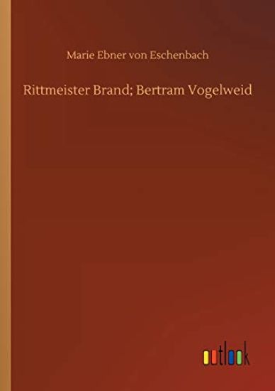 Rittmeister Brand; Bertram Vogelweid