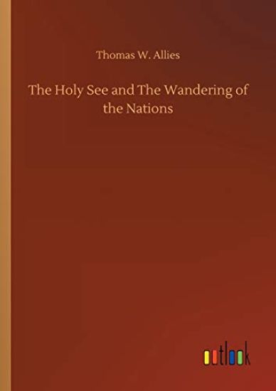 The Holy See and The Wandering of the Nations