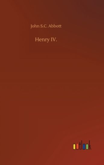Henry IV.