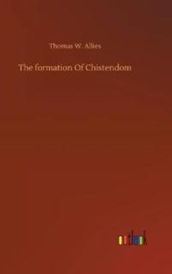 The formation Of Chistendom