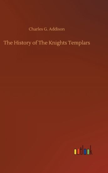 The History of The Knights Templars
