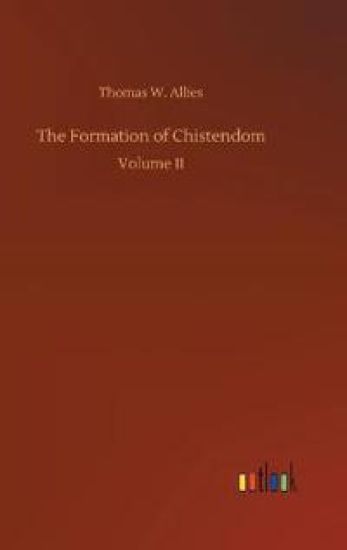 The Formation of Chistendom