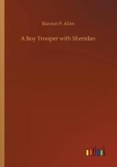 A Boy Trooper with Sheridan