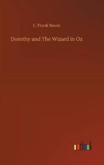 Dorothy and The Wizard in Oz