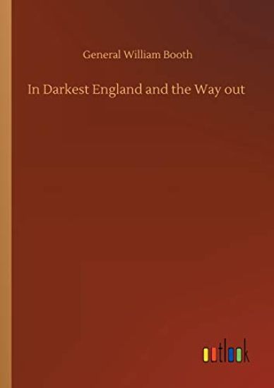 In Darkest England and the Way out