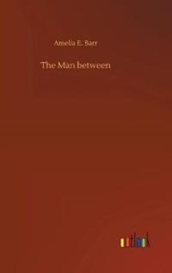 The Man between
