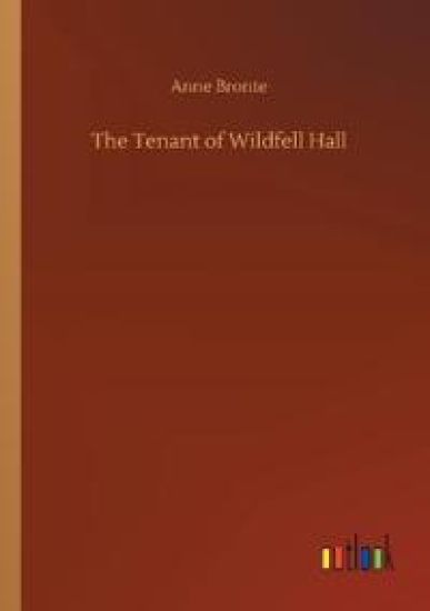 The Tenant of Wildfell Hall
