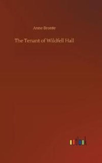 The Tenant of Wildfell Hall
