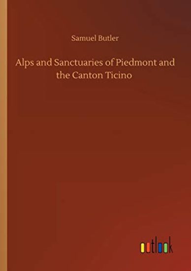 Alps and Sanctuaries of Piedmont and the Canton Ticino
