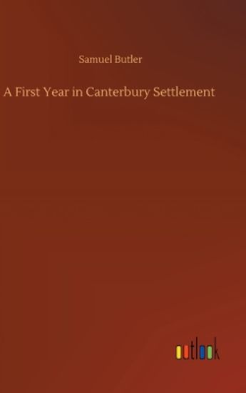 A First Year in Canterbury Settlement