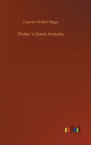 Drake´s Great Armada