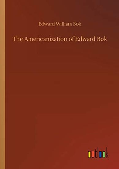 The Americanization of Edward Bok