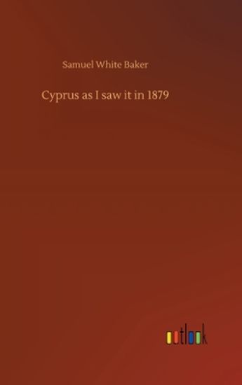 Cyprus as I saw it in 1879