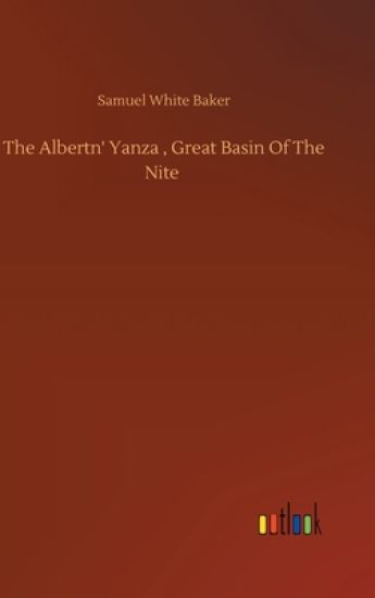 The Albertn' Yanza, Great Basin Of The Nite