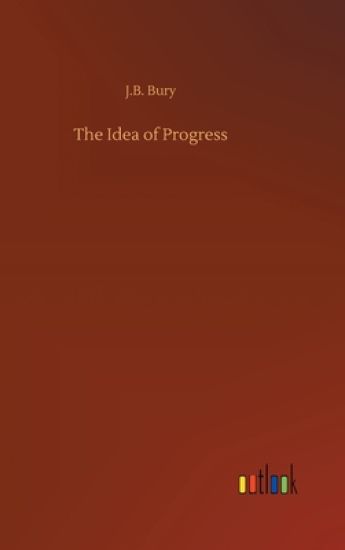 The Idea of Progress