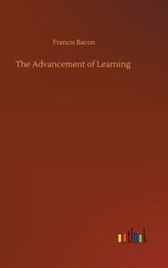 The Advancement of Learning