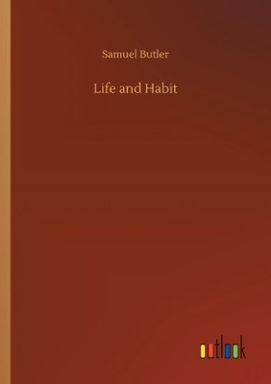 Life and Habit
