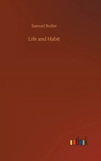 Life and Habit