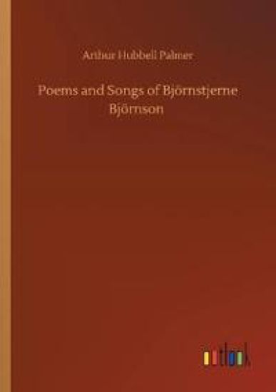Poems and Songs of Björnstjerne Björnson