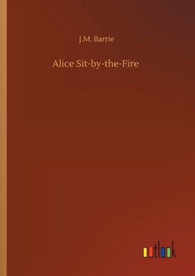 Alice Sit-by-the-Fire