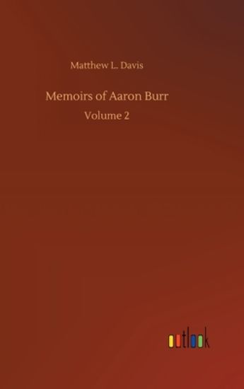 Memoirs of Aaron Burr