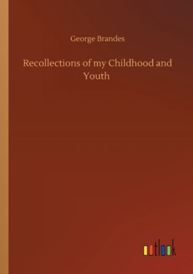Recollections of my Childhood and Youth