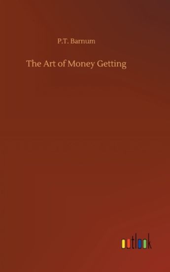 The Art of Money Getting