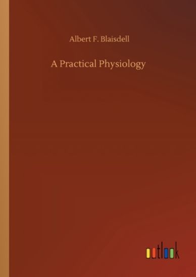 A Practical Physiology