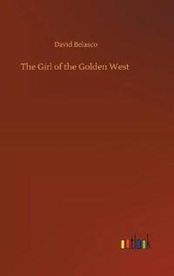 The Girl of the Golden West