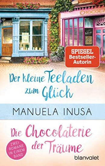 Valerie Lane - Der kleine Teeladen zum Glück / Die Chocolaterie der Träume