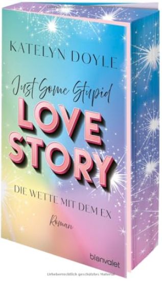 Just Some Stupid Love Story - Die Wette mit dem Ex